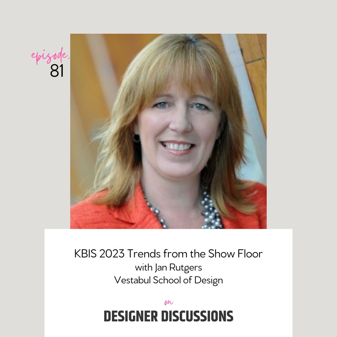 Interior Design Podcast: KBIS 2023 Trends from the Show Floor